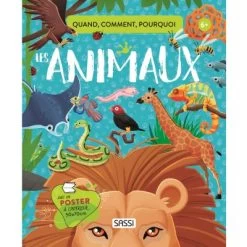 Encyclopédie Les Animaux Quoi, Comment, Pourquoi