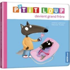 Livre P'tit Loup Devient Grand Frère